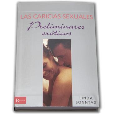 Las Caricias Sexuales: Preliminares Eróticos